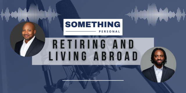 Something Personal: Retiring And Living Abroad.