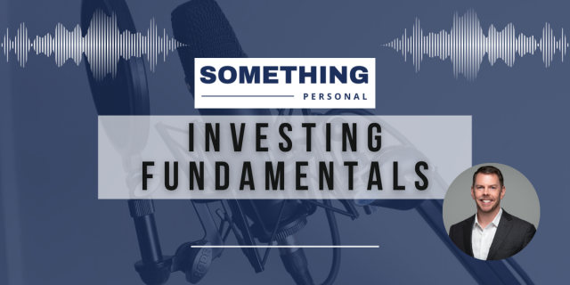 Something Personal: Investing Fundamentals.